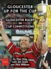Gloucester up for the cup : Gloucester Rugby in cup competitions - Book