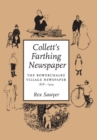 Collett's Farthing Newspaper : The Bowerchalke Village Newspaper, 1878-1924 - Book