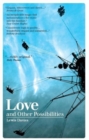 Love and Other Possibilities - Book