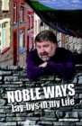 Noble Ways : Lay-bys in My LIfe - Book