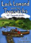 Loch Lomond and the Trossachs : 40 Favourite Walks - Book