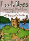 Loch Ness, Inverness, Black Isle and Affric : 40 Favourite Walks - Book