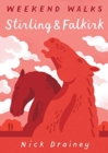 Stirling & Falkirk : Weekend Walks - Book