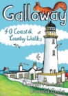 Galloway : 40 Coast & Country Walks - Book