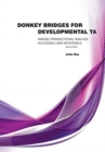 Donkey Bridges for Development TA : Making Transactional Analysis Memorable and Accessible - Book