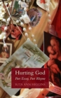 Hurting God - Part Essay Part Rhyme - Book