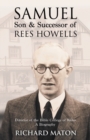 Samuel, Son and Successor of Rees Howells: Director of the Bible College of Wales : A Biography - Book