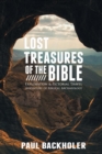 Lost Treasures of the Bible: : Exploration and Pictorial Travel Adventure of Biblical Archaeology - Book