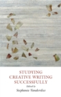 Studying Creative Writing-Successfully - eBook