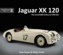 Jaguar XK120 : The Remarkable History of JWK 651 - Book