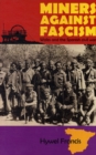 Miners Against Fascism : Wales and the Spanish Civil War - Book