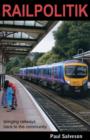 Railpolitik : Bringing Railways Back to the Community - Book
