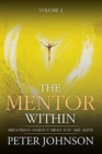 The Mentor Within : Breathing Doesn't mean You Are Alive - Book