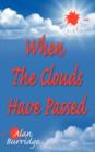 When The Clouds Have Passed - Book