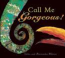Call Me Gorgeous - Book