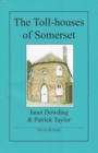 The Toll-houses of Somerset - Book