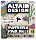 Altair Design Pattern Pad : Geometrical Colouring Book Bk. 1 - Book