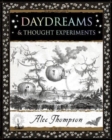 Daydreams : & Thought Experiments - Book