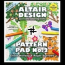 Altaiir Design Pattern Pad : Imagination in Art Bk. 2 - Book