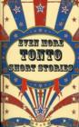 Even More Tonto Short Stories - Book