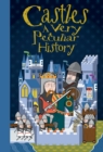 Castles : A Very Peculiar History - Book
