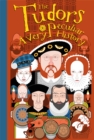 The Tudors : A Very Peculiar History - Book