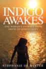 Indigo Awakes : One Woman's Journey from Abuse to Spirituality - Book