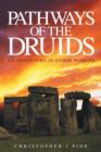 Pathways of the Druids : An Adventure in Other Worlds - Book