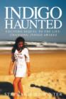 Indigo Haunted : Exciting Sequel to the Life-changing Indigo Awakes - Book