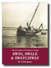Swin, Swale & Swatchway : The Lost Classic of Victorian Cruising - Book