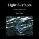 Light Surfaces : A Collection of Photographs and Words - Book