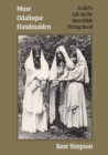 Muse, Odalisque, Handmaiden : A Girl's Life in the Incredible String Band - Book