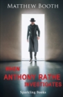 When Anthony Rathe Investigates - Book