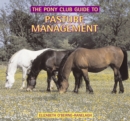 Pasture Management : A Pony Club Guide - Book