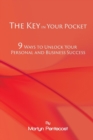 The Key in Your Pocket : 9 Ways to Unlock Your Personal and Business Success - Book
