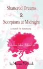 Shattered Dreams & Scorpions at Midnight : A Search for Sanctuary Tales from Turkey Volume One - Book