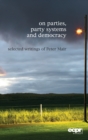 On Parties, Party Systems and Democracy : Selected Writings of Peter Mair - Book