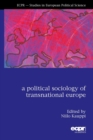 A Political Sociology of Transnational Europe - Book