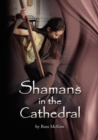 Shamans in the Cathedral - Book