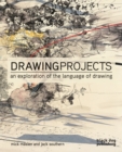 The Drawing Projects : An Exploration of the Language of Drawing - Book