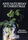 And Saturday is Christmas : Collected Poems - Book