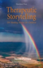 Therapeutic Storytelling : 101 Healing Stories for Children - Book