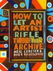 How to Let an Artist Rifle Through Your Archive : Bob & Roberta Smith - Book