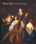 Peter Lely: a Lyrical Vision - Book