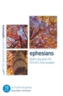 Ephesians: God's Big Plan for Christ's New People : 10 studies for individuals or groups - Book