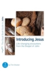 John: Introducing Jesus : Life-changing encounters from John's Gospel - Book