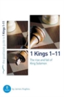 1 Kings 1-11: The rise and fall of King Solomon : 8 studies for individuals or groups - Book