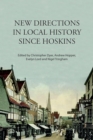New Directions in Local History Since Hoskins - Book