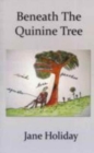 Beneath The Quinine Tree - Book