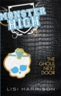 The Ghoul Next Door : Book 2 - Book
